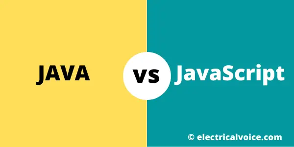 Difference between Java and JavaScript | Electricalvoice