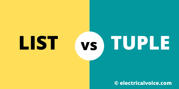 Difference between list and tuple | Electricalvoice